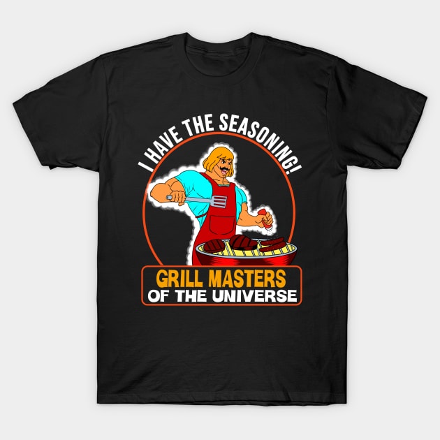 Grill Masters of the Universe Barbecue Man T-Shirt by Julio Regis